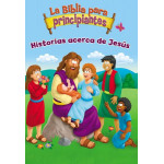 Vida Biblia Para Principiantes. Historias Acerca De Jesús Pulley, Kelly