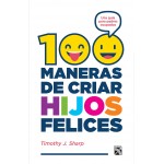 Diana 100 Maneras De Criar Hijos Felices Sharp, Timothi