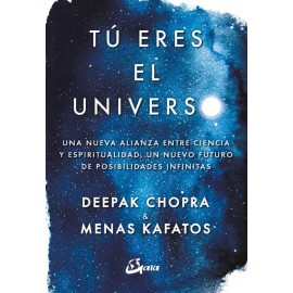 Gaia Tu Eres El Universo Chopra & Kafatos