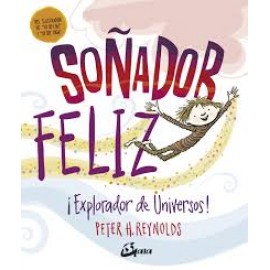 Gaia Soñador Feliz ¡explorador De Universos! Reynolds, Peter H.