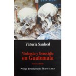 Fyg Violencia Y Genocidio En Guatemala Sanford, Victoria