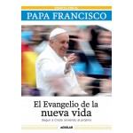 Aguilar Evangelio De La Nueva Vida Papa Francisco