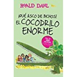 Alfaguara ¡que Asco De Bichos! El Cocodrilo Enorme Dahl, Roald