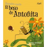 Algar Animales Del Jardin. Beso De Antoñita (imprenta) Armengol, Gemma