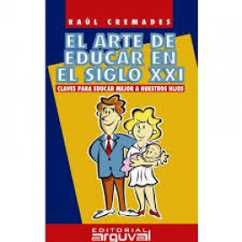 Arguval Guia El Arte De Educar En El S. Xxi Arguval