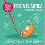 Beascoa Futuros Genios: Fisica Cuantica Pazos, Carlos