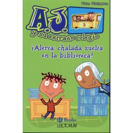 Alerta: Chalada Suelta En La Biblioteca! A.j. Y Su Extraño Colegio Gutman, Dan