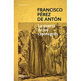 Debolsillo Guerra De Los Capinegros, La De Anton, Francisco Perez