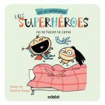 Edebe Superhéroes No Se Hacen La Cama Lee,isaura