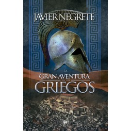 Esfera Gran Aventura De Los Griegos, La Negrete, Javier