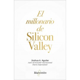 El Millonario De Silicon Valley