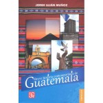 Fce Breve Historia Contemporanea De Guatemala Lujan Muñoz