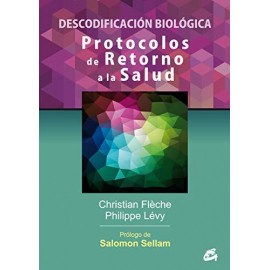 Gaia Protocolos De Retorno A La Salud Christian Fleche, Philippe Levy