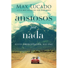 Nelson Ansiosos Por Nada Lucado