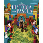 Parragon Biblia Ilustrada: La Historia De La Pascua Aa. Vv.