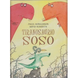 Picarona Tiranosaurio Soso Donaldson,julia