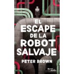 Planeta Junior Escape De La Robot Salvaje Brown, Peter