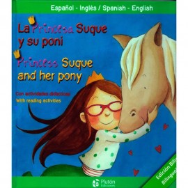 Princesa Suque Y Su Poni. Bilingue