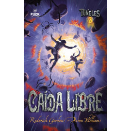 Puck Tuneles 3 : Caida Libre Gordon Y Williams