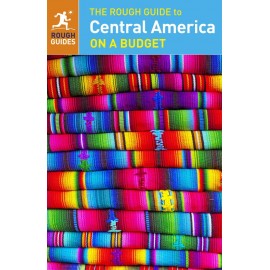 Rough Central America On A Budget Rough Guides