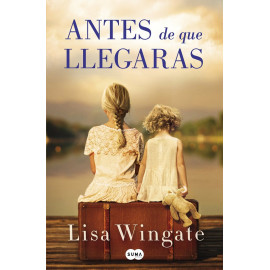 Suma Antes De Que Llegaras Wingate, Lisa