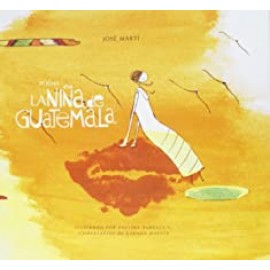 Amanuense Poema La Niña De Guatemala Marti Jose