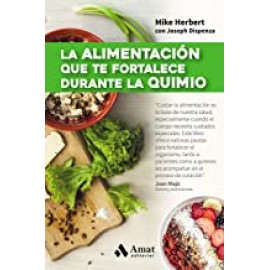 Amat Alimentacion Que Te Fortalece Durante La Quimio Aa. Vv.