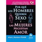 Amat Por Que Los Hombres Quieren Sexo Y Las Mujeres Necesitan Amor Pease, Allan