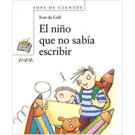 Anaya Sopa De Libros (blanco) El Nino Que No Sabia Escribir Da Coll,ivar