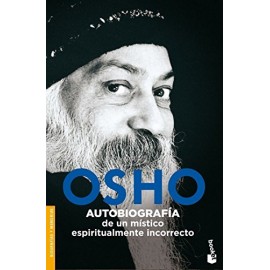 Booket Autobiografia De Un Mistico Espiritualmente Incorrecto Osho